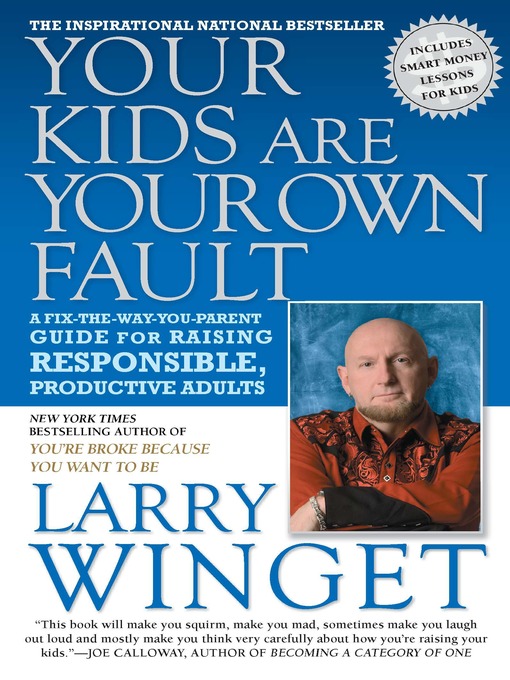 Title details for Your Kids Are Your Own Fault by Larry Winget - Available